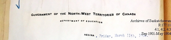 Saskatchewan One Room School House Orders Issued by the Commissioner of Education. Province of Saskatchewan, Canada. Sept 1901- May 1904