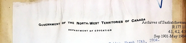 Saskatchewan One Room School House Orders Issued by the Commissioner of Education. Province of Saskatchewan, Canada. Sept 1901- May 1904