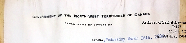 Saskatchewan One Room School House Orders Issued by the Commissioner of Education. Province of Saskatchewan, Canada. Sept 1901- May 1904