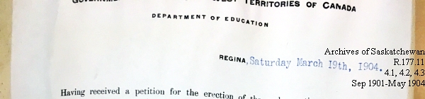 Saskatchewan One Room School House Orders Issued by the Commissioner of Education. Province of Saskatchewan, Canada. Sept 1901- May 1904