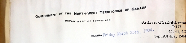 Saskatchewan One Room School House Orders Issued by the Commissioner of Education. Province of Saskatchewan, Canada. Sept 1901- May 1904