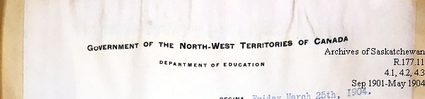 Saskatchewan One Room School House Orders Issued by the Commissioner of Education. Province of Saskatchewan, Canada. Sept 1901- May 1904