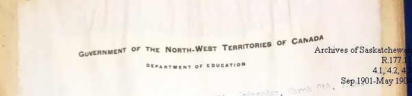 Saskatchewan One Room School House Orders Issued by the Commissioner of Education. Province of Saskatchewan, Canada. Sept 1901- May 1904