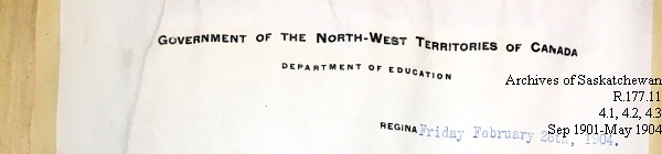 Saskatchewan One Room School House Orders Issued by the Commissioner of Education. Province of Saskatchewan, Canada. Sept 1901- May 1904