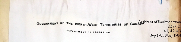 Saskatchewan One Room School House Orders Issued by the Commissioner of Education. Province of Saskatchewan, Canada. Sept 1901- May 1904