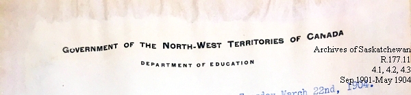 Saskatchewan One Room School House Orders Issued by the Commissioner of Education. Province of Saskatchewan, Canada. Sept 1901- May 1904