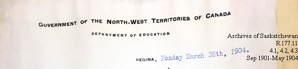 Saskatchewan One Room School House Orders Issued by the Commissioner of Education. Province of Saskatchewan, Canada. Sept 1901- May 1904