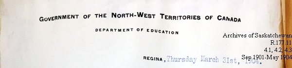 Saskatchewan One Room School House Orders Issued by the Commissioner of Education. Province of Saskatchewan, Canada. Sept 1901- May 1904