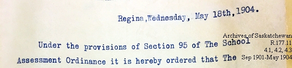 Saskatchewan One Room School House Orders Issued by the Commissioner of Education. Province of Saskatchewan, Canada. Sept 1901- May 1904