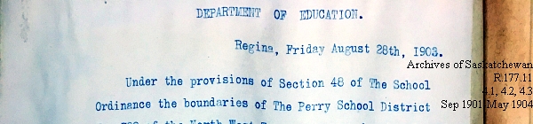 Saskatchewan One Room School House Orders Issued by the Commissioner of Education. Province of Saskatchewan, Canada. Sept 1901- May 1904