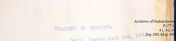 Saskatchewan One Room School House Orders Issued by the Commissioner of Education. Province of Saskatchewan, Canada. Sept 1901- May 1904