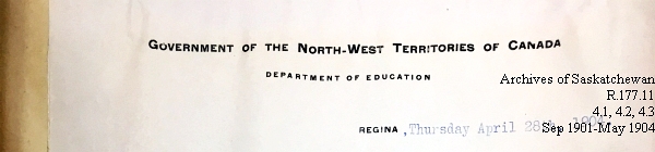 Saskatchewan One Room School House Orders Issued by the Commissioner of Education. Province of Saskatchewan, Canada. Sept 1901- May 1904