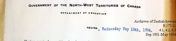 Saskatchewan One Room School House Orders Issued by the Commissioner of Education. Province of Saskatchewan, Canada. Sept 1901- May 1904