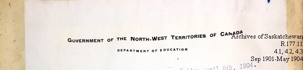 Saskatchewan One Room School House Orders Issued by the Commissioner of Education. Province of Saskatchewan, Canada. Sept 1901- May 1904