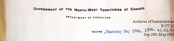 Saskatchewan One Room School House Orders Issued by the Commissioner of Education. Province of Saskatchewan, Canada. Sept 1901- May 1904
