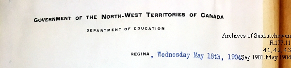 Saskatchewan One Room School House Orders Issued by the Commissioner of Education. Province of Saskatchewan, Canada. Sept 1901- May 1904