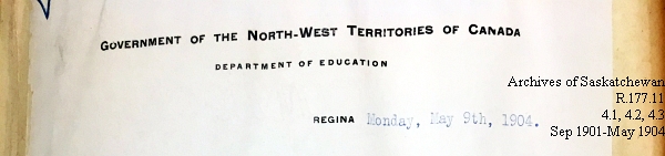 Saskatchewan One Room School House Orders Issued by the Commissioner of Education. Province of Saskatchewan, Canada. Sept 1901- May 1904