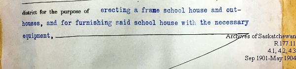 Saskatchewan One Room School House Orders Issued by the Commissioner of Education. Province of Saskatchewan, Canada. Sept 1901- May 1904