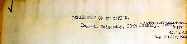 Saskatchewan One Room School House Orders Issued by the Commissioner of Education. Province of Saskatchewan, Canada. Sept 1901- May 1904