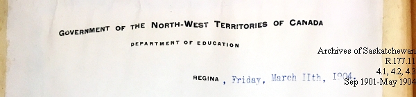 Saskatchewan One Room School House Orders Issued by the Commissioner of Education. Province of Saskatchewan, Canada. Sept 1901- May 1904