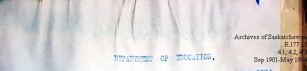 Saskatchewan One Room School House Orders Issued by the Commissioner of Education. Province of Saskatchewan, Canada. Sept 1901- May 1904