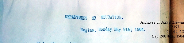 Saskatchewan One Room School House Orders Issued by the Commissioner of Education. Province of Saskatchewan, Canada. Sept 1901- May 1904